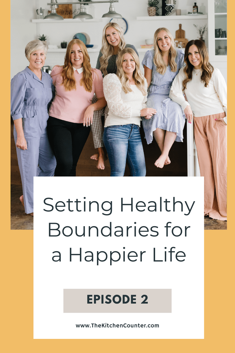 Setting Healthy Boundaries For A Happier Life » Table Talk For Moms